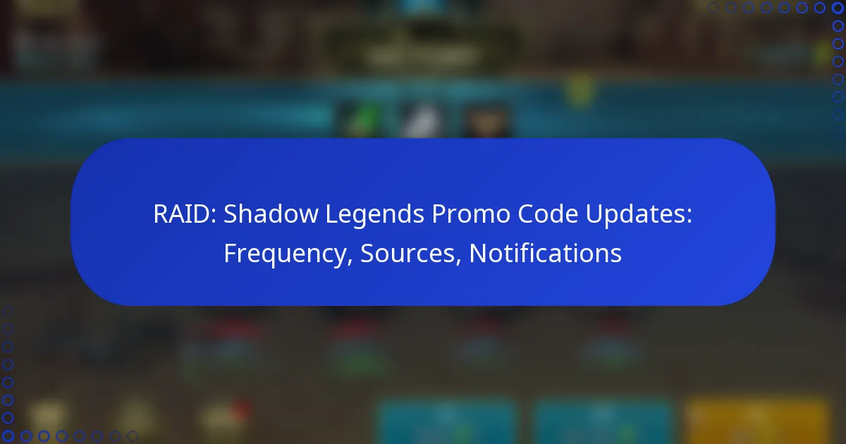 RAID: Shadow Legends Promo Code Updates: Frequency, Sources, Notifications