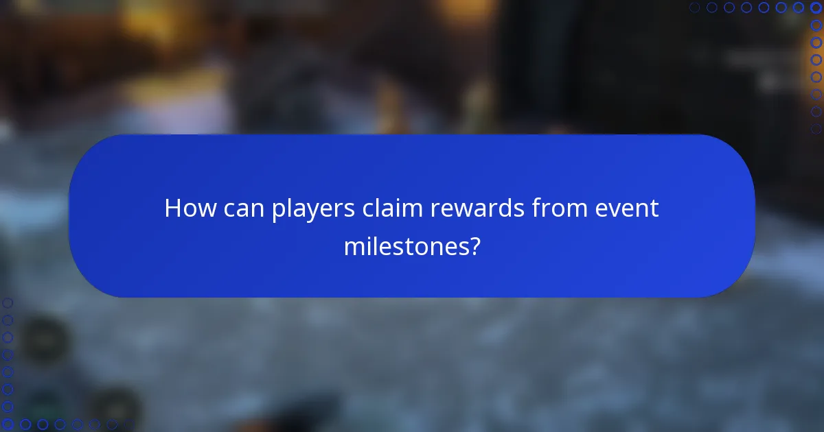 How can players claim rewards from event milestones?